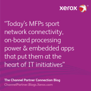 Today’s MFPs sport network connectivity, on-board processing power and embedded applications that put them at the heart of important IT initiatives