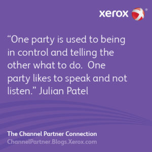 One party is used to being in control and telling the other what to do. One party likes to speak and not listen - Julian Patel