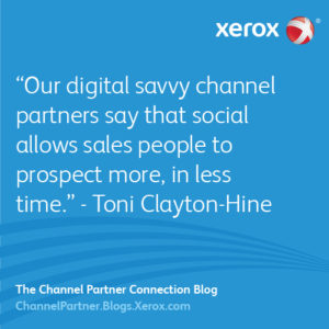 Our digital savvy channel partners say that social allows sales people to prospect more, in less time. 