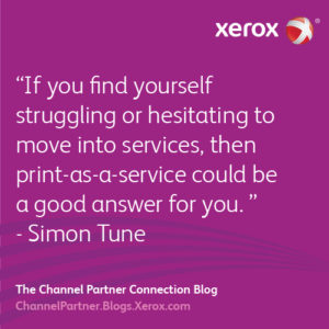 If you find yourself struggling or hesitating to move into services, or maybe you have started down the path and are now looking to improve your portfolio of offerings, then print-as-a-service could be a good answer for you. 