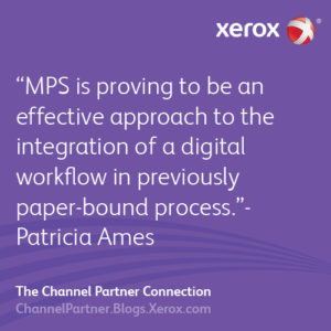 MPS is proving to be an effective approach to the integration of a digital workflow in previously paper-bound process Patricia Ames