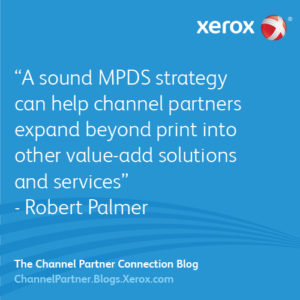 A sound MPDS strategy can help channel partners expand beyond print into other value-add solutions and services