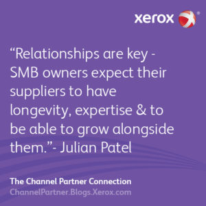 Relationships are key and SMB owners expect their suppliers to have longevity, expertise and to be able to grow alongside them. Julian Patel